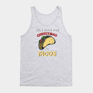 All I Want For Christmas Is Tacos Tank Top